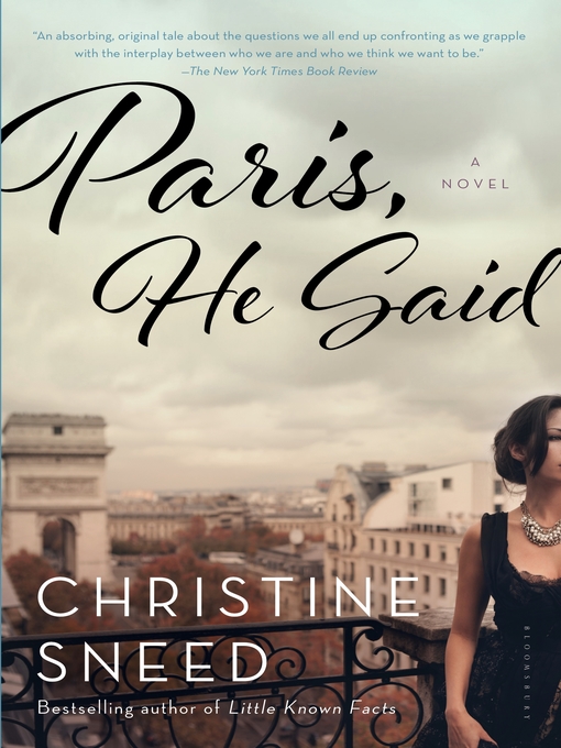 Title details for Paris, He Said by Christine Sneed - Available